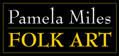 Pamela Miles Folk Art